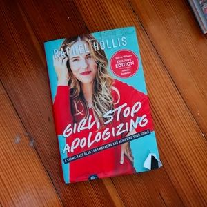 Girl Stop Apologizing by Rachel Hollis